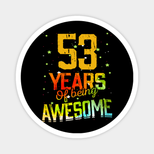 53 Years Of Being Awesome Gifts 53th Anniversary Gift Vintage Retro Funny 53 Years Birthday Men Women Magnet